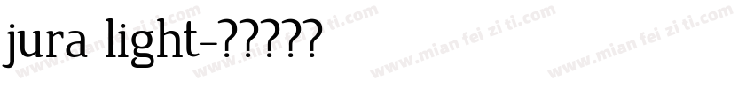 jura light字体转换